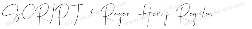 SCRIPT1 Rager Hevvy Regular字体转换
